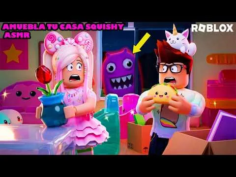 AMUEBLAMOS NUESTRA CASA CON SQUISHY ASMR Y CON MONSTRUOS NOCTURNOS! 😀😂